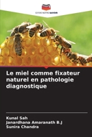 Le miel comme fixateur naturel en pathologie diagnostique 6205673525 Book Cover