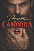 Property of the Camorra: A Dark Arranged Marriage Mafia Romance (Contracts & Marriages of Convenience) B0GFMQJGZD Book Cover