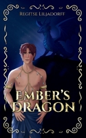 Ember's Dragon (The Teovarian Dragons) B0H4K7ZRXB Book Cover
