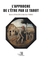 L'approche de l'Être par le tarot B0DK186N5H Book Cover