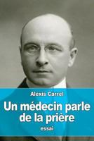 Un m�decin parle de la pri�re 1530416221 Book Cover