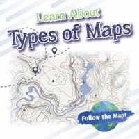 Learn About Types of Maps 1978535872 Book Cover