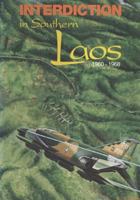 Interdiction in Southern Laos, 1960-1968 1508790302 Book Cover