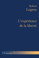 L'expérience de la liberté (HR.BEL AUJOURD') (French Edition) B07QCMLY1V Book Cover