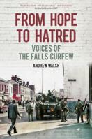 From Hope to Hatred: Voices of the Falls Curfew 0752474804 Book Cover