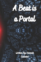 A Beat Is A Portal B08ZDYVPQL Book Cover