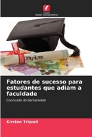 Fatores de sucesso para estudantes que adiam a faculdade 6209605915 Book Cover