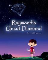 Raymond's Uncut Diamond 1518788513 Book Cover