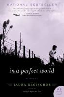 In a Perfect World 0061766119 Book Cover