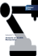 Analysis on SCARA Manipulator 6138837738 Book Cover