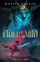 The Ethersmith 1: A Progression Fantasy Adventure B0GJSKKM5V Book Cover