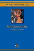 Anticipaciones: Antolog�a po�tica 1456538810 Book Cover
