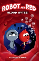 Robot and Red: Blood Bytes! B0FBFYF4R2 Book Cover