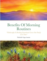 The Benefits Of Morning Routines: "Chelleosophy Is Breaking Generational Curses One Family At A Time" 1387400231 Book Cover