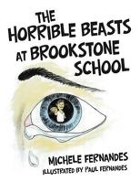 The Horrible Beasts at Brookstone School 1480821470 Book Cover