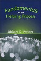 Fundamentals of the Helping Process 1577663381 Book Cover