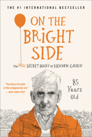 On the Bright Side: The New Secret Diary of Hendrik Groen 153874662X Book Cover