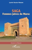 SAGA: Femmes juives du Maroc (Graveurs de Mémoire) (French Edition) 2140280695 Book Cover