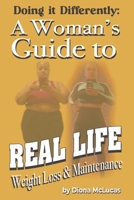 A Woman's Guide to Real Life Weight Loss & Maintenance B0C3X1WV99 Book Cover