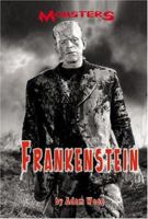 Frankenstein (Monsters) 0737731648 Book Cover