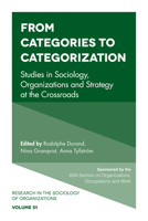 From Categories to Categorization: Studies in Sociology, Organizations and Strategy at the Crossroads 1787142396 Book Cover