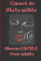 Carnet de mots mêlés pour adulte. Niveau FACILE |: Jeu les pour seniors. 680 mots en GROS CARACTÈRES. Avec solutions. Livre de poche pour les voyages. ... Collection, Limited Edition B08BDVMZTG Book Cover