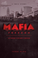 Mafia Freedom: An Offer I Couldn't Refuse 147524908X Book Cover