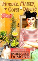 Murder, Maisey, & Oopsi-Daisies B0B5KKBCQF Book Cover