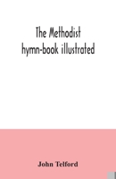 The Methodist hymn-book illustrated 9354035701 Book Cover