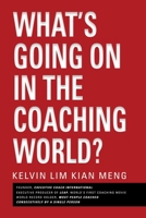 What's Going on in the Coaching World? 1644384094 Book Cover