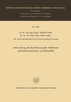 Untersuchung der Beeinflussung der Adhäsions- und Kohäsionsenergie von Klebstoffen 3663064514 Book Cover
