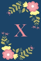 X: Floral Personalized Initial X Monogram Pink Floral Notebook Journal Gift for Women, Girls and School Wide Rule 120 Lined Pages,Sof Cover, 6x9 Paperback, Matte Finish 1678745553 Book Cover