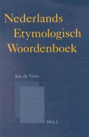 Etymologisch woordenboek: waar komen onze woorden vandaan? 9004083928 Book Cover