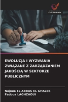EWOLUCJA I WYZWANIA ZWIAZANE Z ZARZADZANIEM JAKOSCIA W SEKTORZE PUBLICZNYM (Polish Edition) 6203892556 Book Cover
