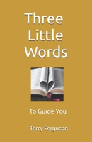 Three Little Words 1475153694 Book Cover