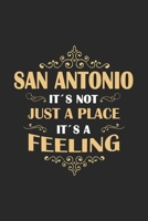 San Antonio Its not just a place its a feeling: USA - notebook - 120 pages - dot grid 1651461236 Book Cover