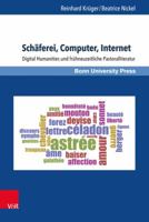 Schaferei, Computer, Internet: Digital Humanities Und Fruhneuzeitliche Pastoralliteratur 3847106260 Book Cover