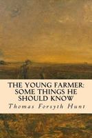 The Young Farmer 153303625X Book Cover