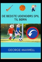 De Bedste Udend�rs Spil Til B�rn null Book Cover