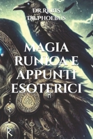 MAGIA RUNICA E APPUNTI ESOTERICI (L'Alchimia del Pensare) (Italian Edition) B0GWDR7Q3S Book Cover