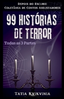 99 Histórias de Terror (Depois Do Escuro: Coletânea de Contos Assustadores) (Portuguese Edition) B0FDLB8K6M Book Cover