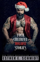 Four Cheerful Holiday Stories B0B755QSGJ Book Cover