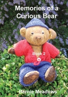 Memories of a Curious Bear Book 2: A family memoir for those who wish to improve their understanding of the English way of life and the English language. 0956494943 Book Cover