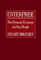 Enterprise: The Dynamic Economy of a Free People 0674257464 Book Cover