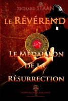 Le médaillon de la résurrection: Le Révérend B089LFZ1HC Book Cover