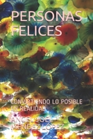 PERSONAS FELICES: CONVIRTIENDO LO POSIBLE EN REALIDAD (TIPOLOGÍAS DE PERSONAS) B08B35XL1P Book Cover