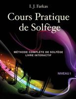 Cours Pratique de Solf�ge, Niveau 1: M�thode Compl�te de Solf�ge, Livre Interactif, Niveau 1 1544788622 Book Cover