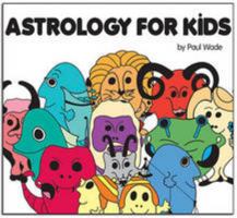Astrology for Kids 0956738907 Book Cover