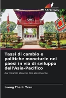 Tassi di cambio e politiche monetarie nei paesi in via di sviluppo dell'Asia-Pacifico 6209778887 Book Cover