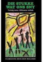 Die Stukke WAN Ons Sny: Twintig Newe Afrikaanse Verhale 079570092X Book Cover